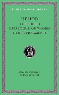 Cover image for The Shield. Catalogue of Women. Other Fragments