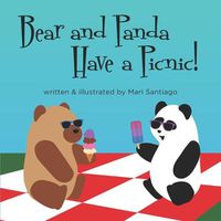Cover image for Bear and Panda Have a Picnic!