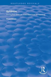 Cover image for Goldmine: Finding free and low-cost resources for teaching
