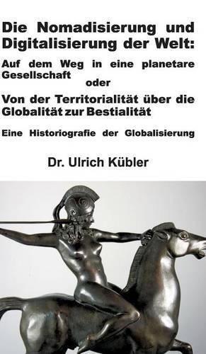 Cover image for Die Nomadisierung und Digitalisierung der Welt