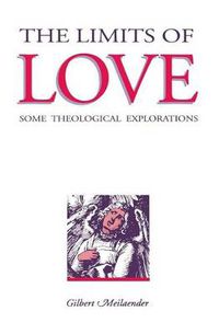 Cover image for The Limits of Love: Some Theological Explorations