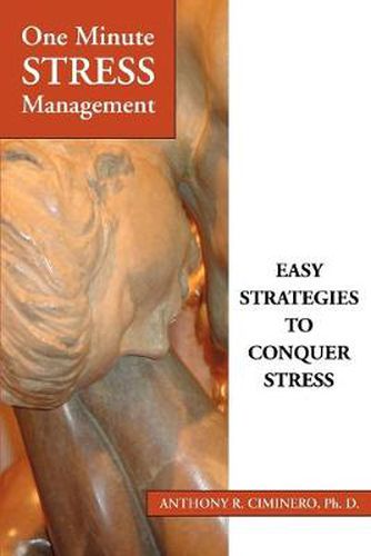 Cover image for One Minute Stress Management: Easy Strategies To Conquer Stress