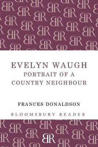 Evelyn Waugh: Portrait of a Country Neighbour