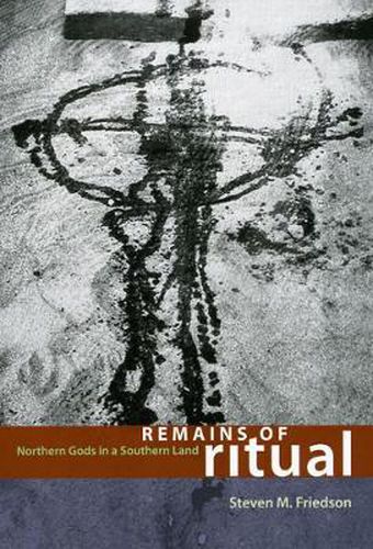 Cover image for Remains of Ritual: Northern Gods in a Southern Land