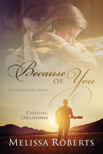 Cover image for Chasing Oklahoma: Because of You