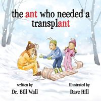 Cover image for The ant who needed a transplant