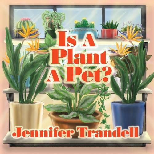 Cover image for Is A Plant A Pet?