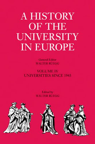 Cover image for A History of the University in Europe: Volume 4, Universities since 1945