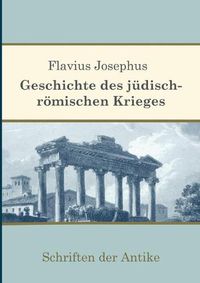 Cover image for Geschichte des judisch-roemischen Krieges