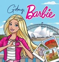 Cover image for G'Day, Barbie (Mattel: Deluxe Storybook)