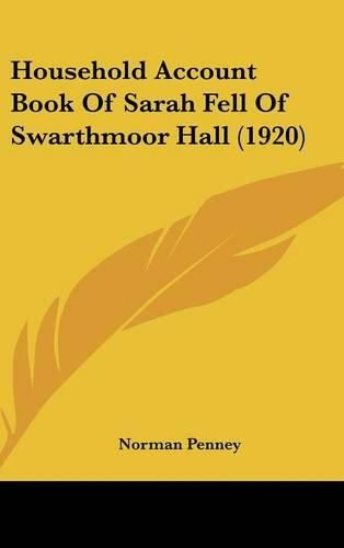 Cover image for Household Account Book of Sarah Fell of Swarthmoor Hall (1920)