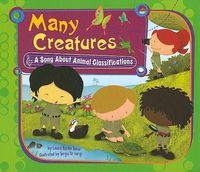 Cover image for Many Creatures: A Song about Animal Classifications