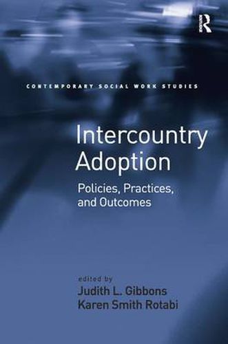 Cover image for Intercountry Adoption: Policies, Practices, and Outcomes