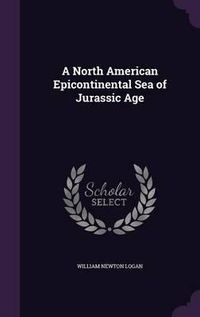 Cover image for A North American Epicontinental Sea of Jurassic Age