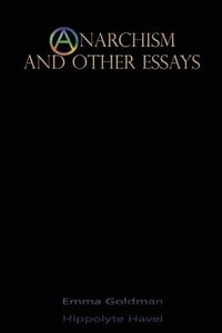 Cover image for Anarchism and Other Essays