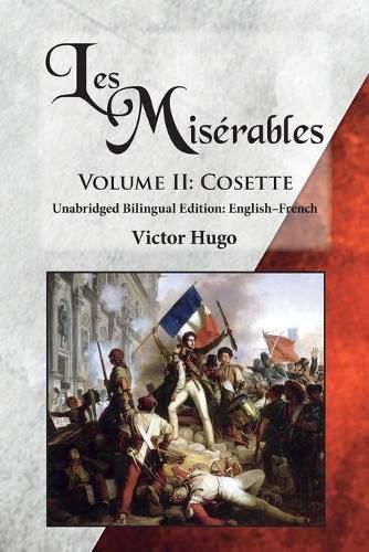 Cover image for Les Miserables, Volume II: Cosette: Unabridged Bilingual Edition: English-French