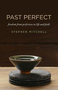 Cover image for Past Perfect: freedom from perfection in life and faith