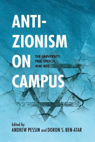 Cover image for Anti-Zionism on Campus: The University, Free Speech, and BDS