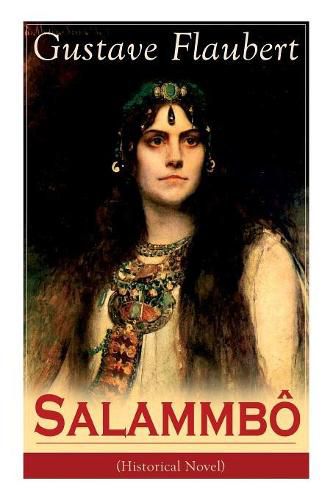 Cover image for Salammbo (Historical Novel): Ancient Tale of Blood and Thunder