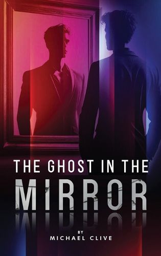 Cover image for The Ghost in the Mirror