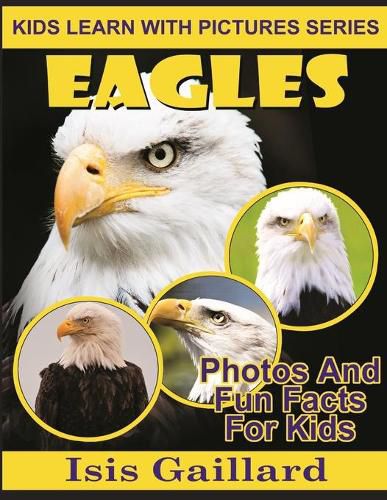 Cover image for Eagles: Photos and Fun Facts for Kids