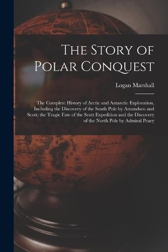 Cover image for The Story of Polar Conquest