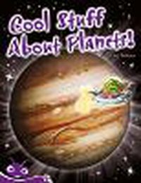 Cover image for Bug Club Level 20 - Purple: Cool Stuff About Planets! (Reading Level 20/F&P Level K)