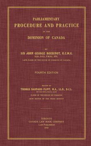 Cover image for Parliamentary Procedure and Practice in the Dominion of Canada. Fourth Edition.