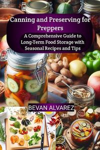 Cover image for Canning and Preserving for Preppers