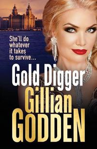 Cover image for Gold Digger: A gritty gangland thriller that will have you hooked