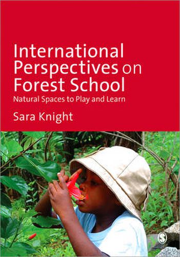 Cover image for International Perspectives on Forest School: Natural Spaces to Play and Learn