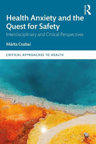 Health Anxiety and the Quest for Safety