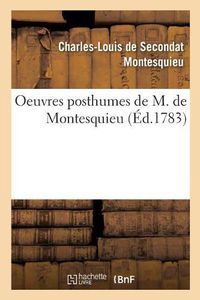 Cover image for Oeuvres Posthumes de M. de Montesquieu