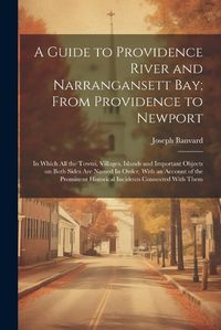 Cover image for A Guide to Providence River and Narrangansett Bay; From Providence to Newport