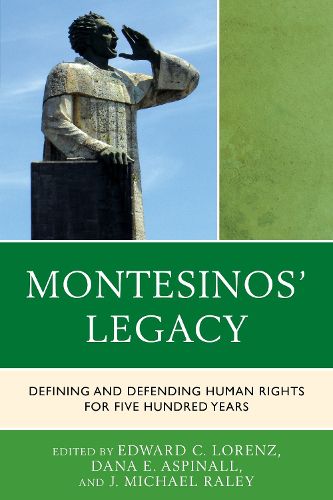 Cover image for Montesinos' Legacy: Defining and Defending Human Rights for Five Hundred Years