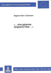 Cover image for -...Eine Geheime Langsame Feier...-: Zeit Und Aesthetische Erfahrung Im Werk Ingeborg Bachmanns