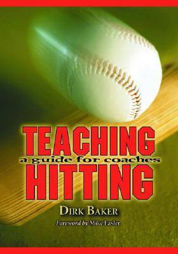 Cover image for Teaching Hitting: A Guide for Coaches