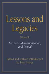 Cover image for Lessons and Legacies v. 3; Memory, Memorialization and Denial