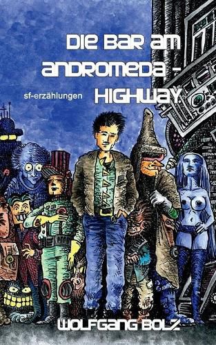 Cover image for Die Bar am Andromeda-Highway: SF-Erzahlungen