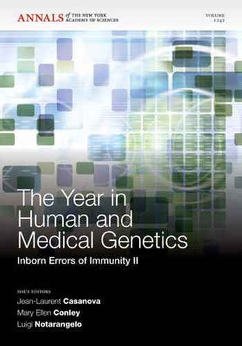 The Year in Human and Medical Genetics: Inborn Errors of Immunity II