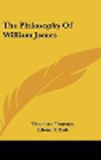 Cover image for The Philosophy of William James