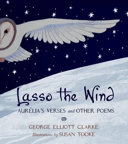 Cover image for Lasso the Wind: Aurelia's Verses and other Poems