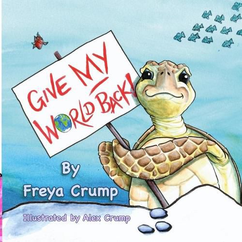 Cover image for Give My World Back