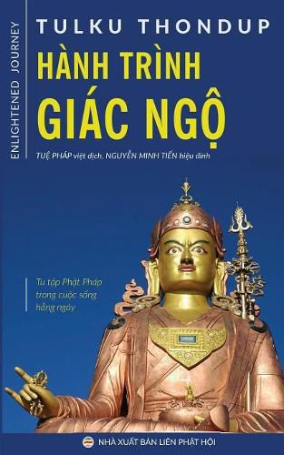 Cover image for Hanh trinh giac ng&#7897;: Tu t&#7853;p Ph&#7853;t phap trong cu&#7897;c s&#7889;ng h&#7857;ng ngay