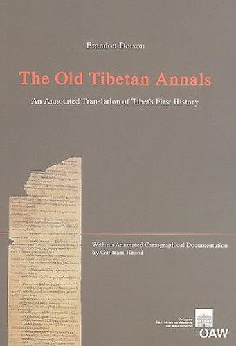 Cover image for The Old Tibetan Annals: An Annotated Translation of Tibet's First History