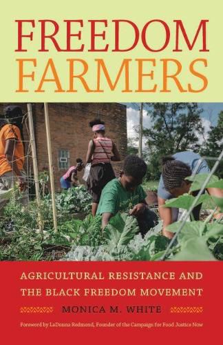 Cover image for Freedom Farmers: Agricultural Resistance and the Black Freedom Movement