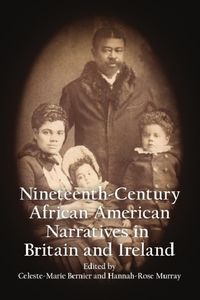 Cover image for Anthology of 19th Century African American Narratives Published in Britain and Ireland