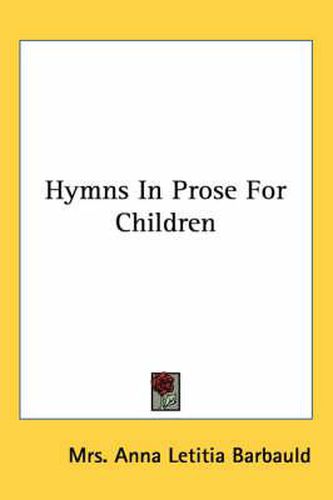 Cover image for Hymns in Prose for Children