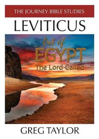 Cover image for Out of Egypt The Lord Called: A Study of Leviticus