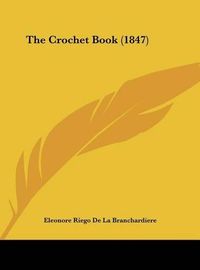 Cover image for The Crochet Book (1847)